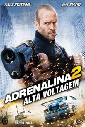 Baixar Adrenalina 2 - Alta Voltagem (Crank - High Voltage) Torrent