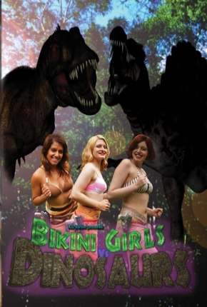 Baixar Bikini Girls vs Dinosaurs - Legendado Torrent