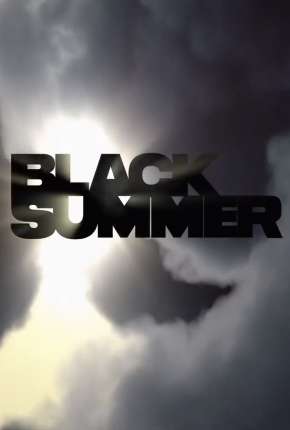 Baixar Black Summer - 1ª Temporada Torrent