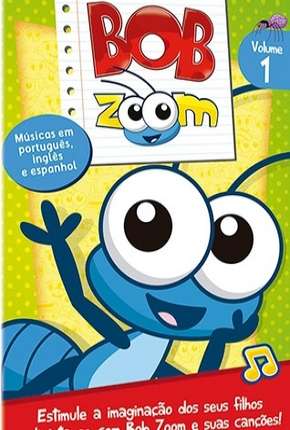 Baixar Bob Zoom - Coleção Desenho Infantil Torrent