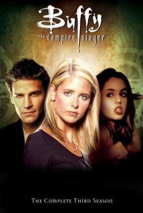 Baixar Buffy, A Caça-Vampiros - 3ª Temporada Torrent