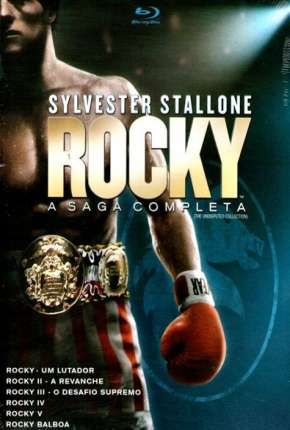 Baixar Coleção Rocky Balboa a Saga Completa - Todos os Filmes Torrent