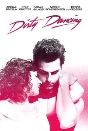 Baixar Dirty Dancing - O Musical Torrent