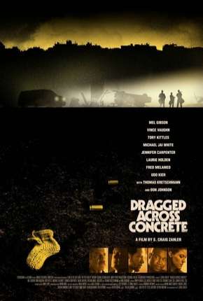 Baixar Dragged Across Concrete HD - Legendado Torrent