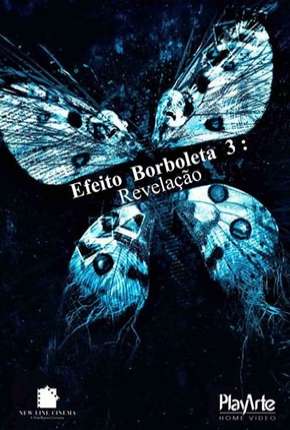 Baixar Efeito Borboleta 3 - Revelação Torrent