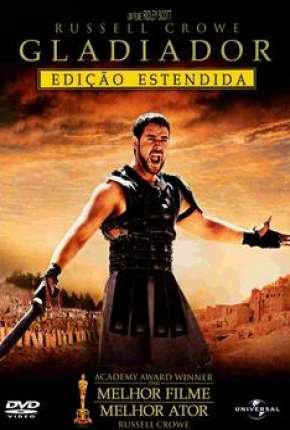 Baixar Gladiador - Versão Estendida Remasterizada Torrent