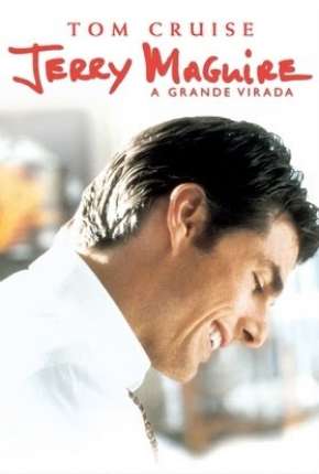 Baixar Jerry Maguire - A Grande Virada Torrent