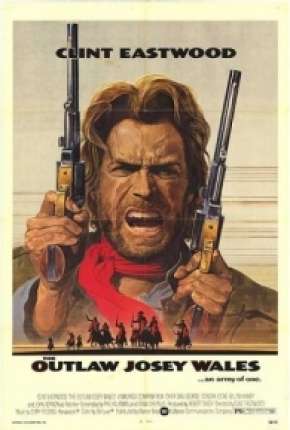 Baixar Josey Wales - O Fora da Lei Torrent