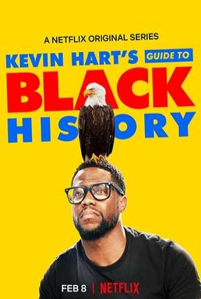 Baixar Kevin Harts Guide to Black History Torrent