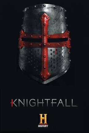 Baixar Knightfall - A Guerra do Santo Graal 2ª Temporada Legendada Torrent