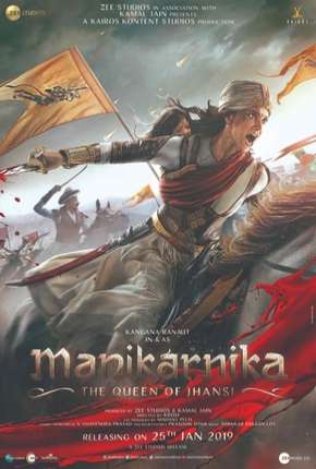 Baixar Manikarnika - The Queen of Jhansi Legendado Torrent