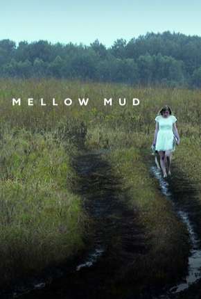 Baixar Mellow Mud - Legendado Torrent