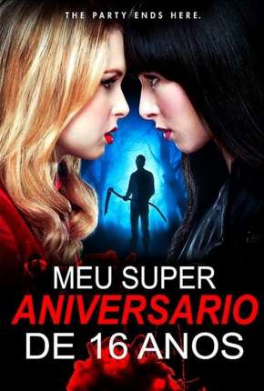 Baixar Meu Super Aniversário de 16 anos Torrent