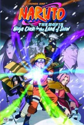 Baixar Naruto O Filme - O Confronto Ninja no Pais da Neve Torrent