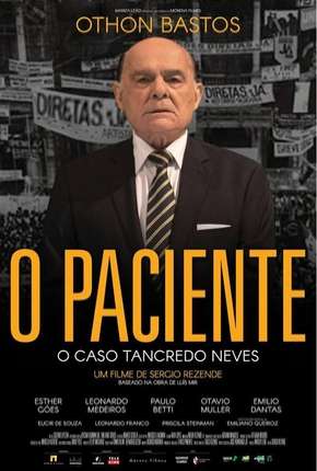 Baixar O Paciente - O Caso Tancredo Neves Torrent