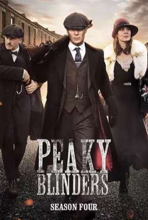 Baixar Peaky Blinders - Sangue, Apostas e Navalhas 4ª Temporada Torrent