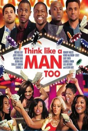 Baixar Pense como Eles Também - Think Like a Man Too Torrent