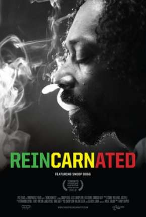 Baixar Reincarnated - Reencarnado - Snoop Dogg Torrent