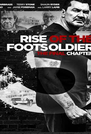 Baixar Rise of the Footsoldier 3 - Legendado Torrent