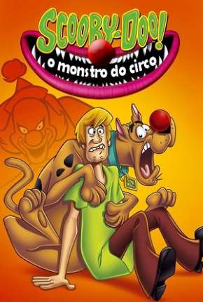 Baixar Scooby-Doo - O Monstro do Circo Torrent