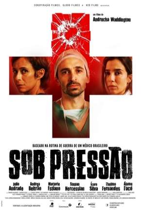 Baixar Sob Pressão - O Filme Torrent