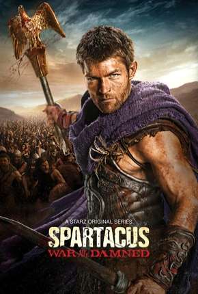 Baixar Spartacus - A Guerra dos Condenados Torrent