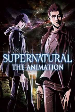 Baixar Supernatural - The Animation Legendado Torrent