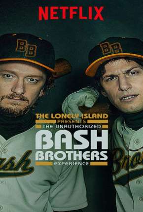 Baixar The Unauthorized Bash Brothers Experience - Legendado Torrent