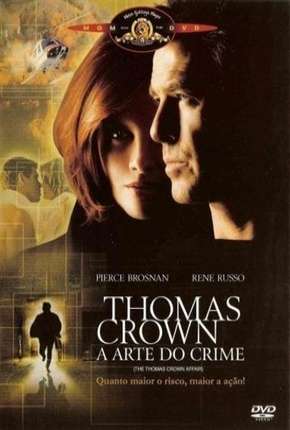 Baixar Thomas Crown - A Arte do Crime Torrent