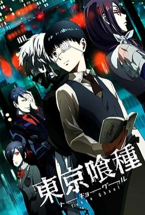 Baixar Tokyo Ghoul - 1ª Temporada Legendada Torrent