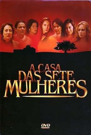 Baixar A Casa das Sete Mulheres - Completa Torrent