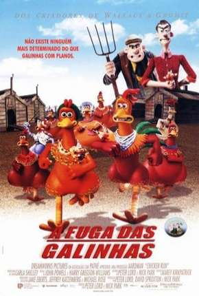 Baixar A Fuga das Galinhas - Chicken Run Torrent