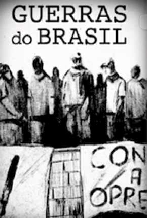 Baixar A Guerra do Brasil Torrent