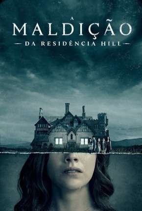 Baixar A Maldição da Residência Hill - 1ª Temporada Completa Torrent