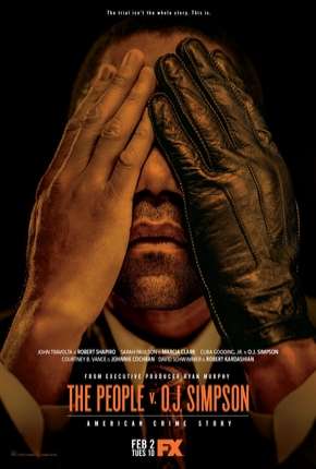 Baixar American Crime Story - O Povo Contra O.J. Simpson - 1ª Temporada Torrent