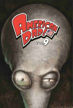 Baixar American Dad! - 9ª Temporada Torrent