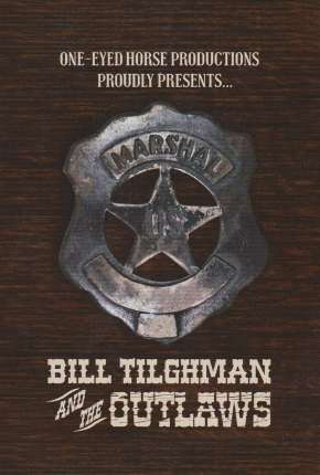 Baixar Bill Tilghman and the Outlaws - Legendado Torrent