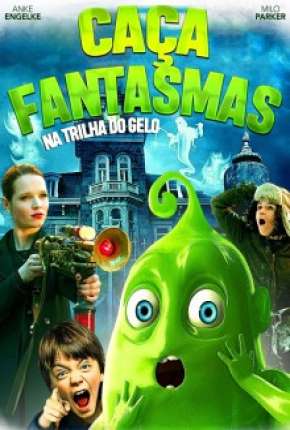 Baixar Caça-Fantasmas - Na Trilha do Gelo Torrent