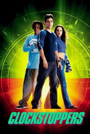 Baixar Clockstoppers - O Filme Torrent