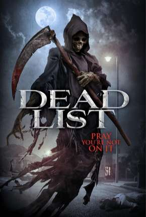 Baixar Dead List - Sua Hora Chegou Torrent