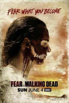 Baixar Fear the Walking Dead - 3ª Temporada Completa Torrent