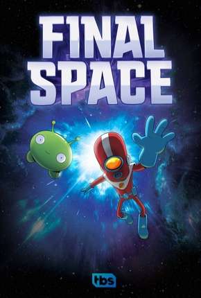 Baixar Final Space - 1ª Temporada - Completa - Legendado Torrent