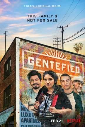 Baixar Gentefied - 1ª Temporada Completa Torrent