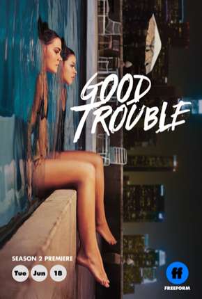 Baixar Good Trouble - 2ª Temporada Legendada Torrent