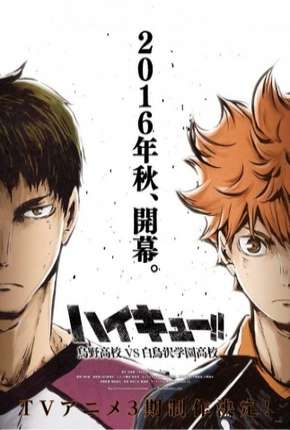 Baixar Haikyuu!! Karasuno Koukou VS Shiratorizawa Gakuen Koukou - 3ª Temporada Torrent