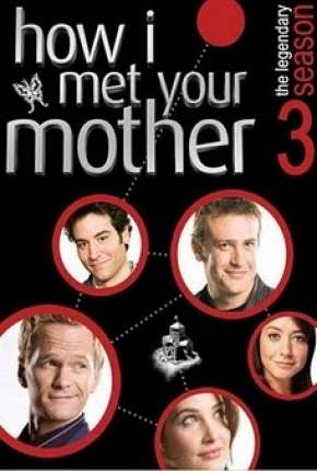 Baixar How I Met Your Mother - 3ª Temporada - Completa Torrent