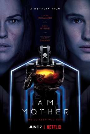 Baixar I Am Mother - Netflix Torrent