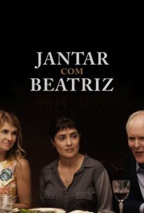 Baixar Jantar Com Beatriz Torrent