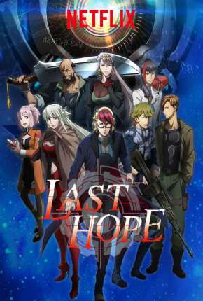 Baixar Last Hope - Completa Torrent