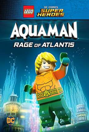 Baixar LEGO DC Comics Super Heróis - Aquaman - A Fúria de Atlântida Torrent